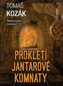 Prokletí jantarové komnaty - Tomáš Kozák