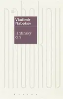 Hrdinský čin - Vladimír Nabokov