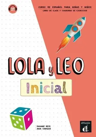 Lola y Leo inicial - Libro del alumno & Cuaderno de ejercicios - Reis Daiane