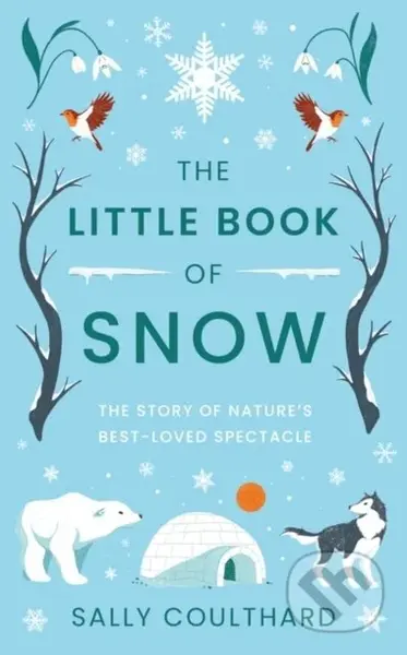 The Little Book of Snow - Sally Coulthard - kniha z kategorie Historie