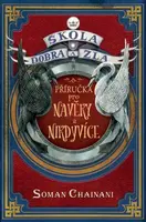 Škola dobra a zla - Příručka pro Navěky a Nikdyvíce (Defekt) - Soman Chainani