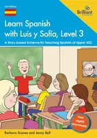 Learn Spanish with Luis y Sofia, Level 3 - Barbara, Bell, Jenny Scanes