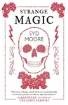 Strange Magic - Syd Moore