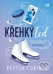 Křehký led - Peyton Corinne,Křehký led - Peyton Corinne