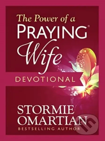 The Power of a Praying Wife Devotional - Stormie Omartian - kniha z kategorie Humanitní a společenské vědy
