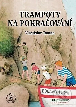 Trampoty na pokračování - Vlastislav Toman