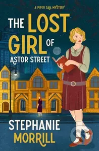 The Lost Girl of Astor Street (A Piper Sail Mystery) - kniha z kategorie Pro děti
