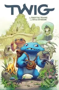 Twig, Volume 1 - Skottie Young