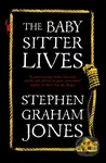 The Babysitter Lives - Stephen Graham Jones - kniha z kategorie Horory