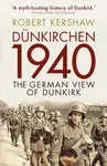 Dunkirchen 1940 (The German View of Dunkirk) - Robert Kershaw - kniha z kategorie Humanitní a společenské vědy