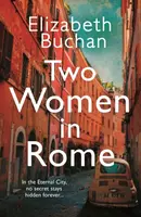 Two Women in Rome - Elizabeth Buchanová