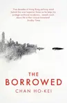 The Borrowed - Chan Ho-Kei