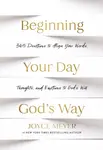 Beginning Your Day Godâ€™s Way - Joyce Meyer