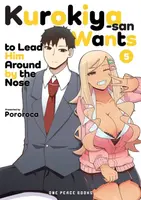 Kurokiya-san Wants to Lead Him Around by the Nose Volume 5 - Pororoca