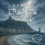 Krajina smrti - M. S. Morris