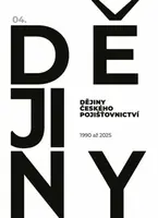 Dějiny českého pojišťovnictví 1990-2025