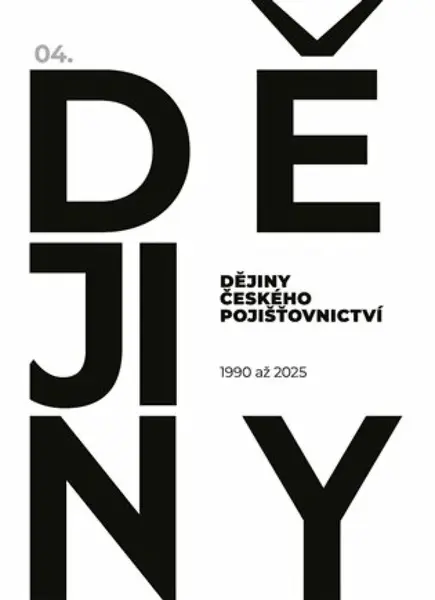 Dějiny českého pojišťovnictví 1990-2025
