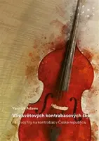 Vliv světových kontrabasových škol na vývoj hry na kontrabas v České republice - Yannick  Adams