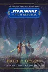 Star Wars The High Republic: Path Of Deceit - Justina Ireland, Tessa Gratton - kniha z kategorie Pro děti