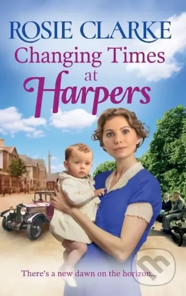 Changing Times at Harpers (Another instalment in Rosie Clarke's historical saga series) - kniha z kategorie Romantika