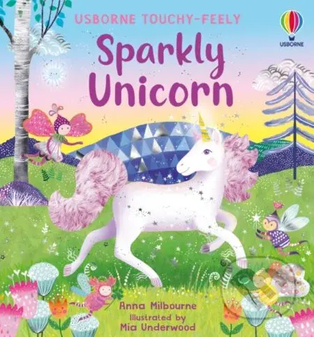 Sparkly Touchy-Feely Unicorn - Anna Milbourne