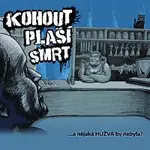 Kohout plaší smrt – Hužva
