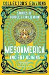 Mesoamerica Ancient Origins - Robert Bircher