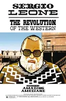 Sergio Leone: The Revolution Of The Western - Amazing Améziane
