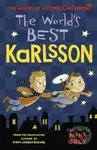 The World's Best Karlsson - Astrid Lindgren