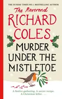 Murder Under the Mistletoe - Richard Reverend Coles