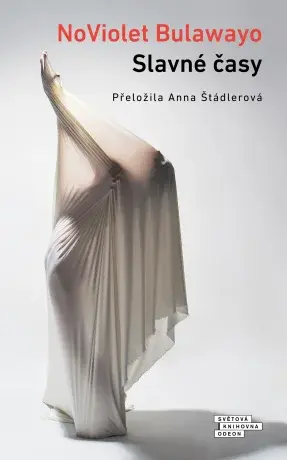 Slavné časy - NoViolet Bulawayo - e-kniha