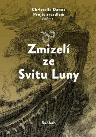 Zmizelí ze Svitu Luny (Defekt) - Christelle Dabos