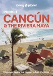 Lonely Planet Pocket Cancun & the Riviera Maya - Regis St Louis, Lonely Planet, Mara Vorhees