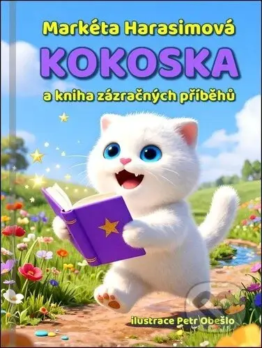 Kokoska a kniha zázračných příběhů - Markéta Harasimová