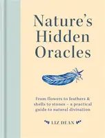 Nature's Hidden Oracles - Dean Liz