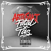 Fatal, TAS – Fatal x TAS - Artefakt