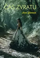 Čas zvratu - Lora Slámová