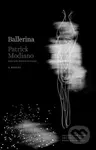 Ballerina - Patrick Modiano - kniha z kategorie Společenská beletrie