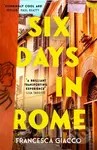 Six Days In Rome - Francesca Giacco - kniha z kategorie Společenská beletrie