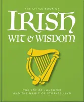 The Little Book of Irish Wit & Wisdom - OH