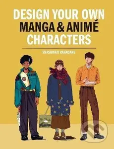 Design Your Own Manga Anime Characters - - - kniha z kategorie Umění, design a architektura