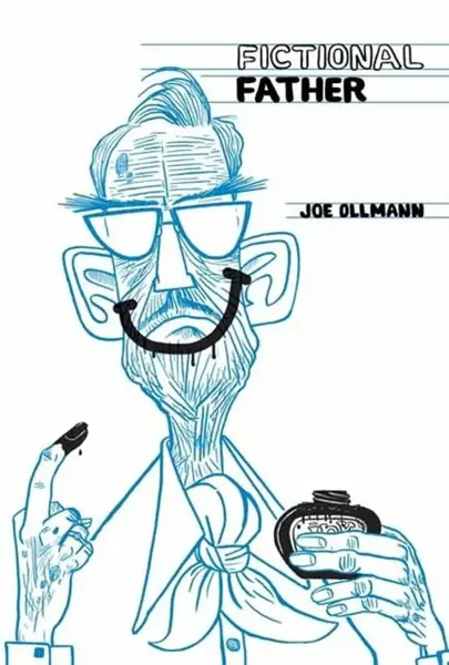 Fictional Father - Ollmann Joe