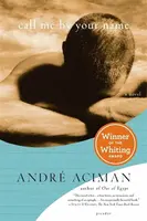 Call Me by Your Name - Andre Aciman