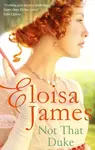 Not That Duke - Eloisa James