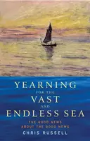 Yearning for the Vast and Endless Sea - Chris Russell