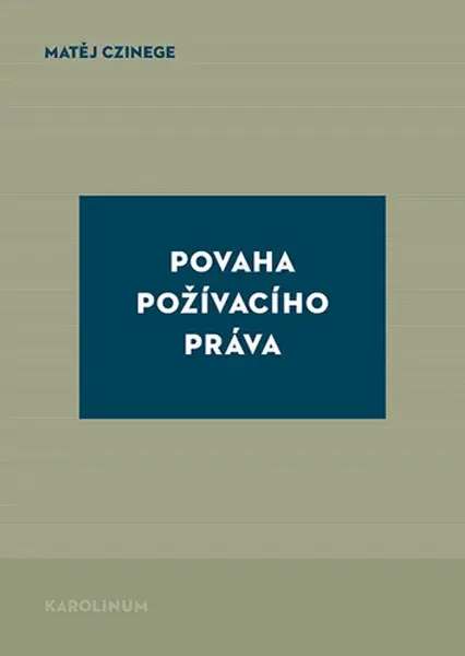 Povaha požívacího práva - Matěj Czinege