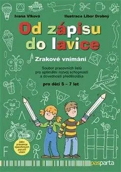 Od zápisu do lavice - 7. díl - Zrakové vnímání - Libor Drobný, Ivana Vlková