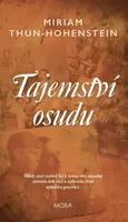 Tajemství osudu - Miriam Thun-Hohenstein