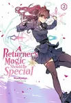 A Returner's Magic Should Be Special, Vol. 2 - Treece Treece, Wookjakga Wookjakga, Usonan Usonan
