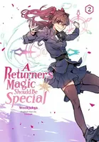 A Returner's Magic Should Be Special, Vol. 2 - Treece Treece, Wookjakga Wookjakga, Usonan Usonan
